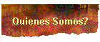 Quienes Somos?